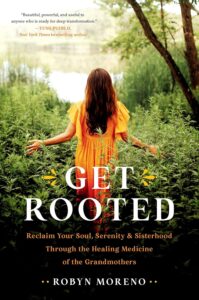 Get Rooted by Robyn Moreno